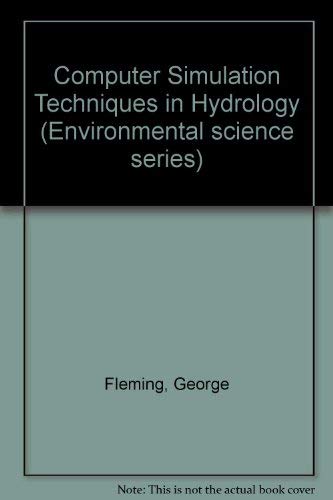 Stock image for Computer Simulation Techniques in Hydrology for sale by Better World Books