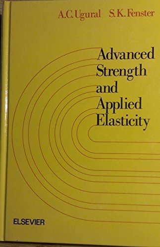 Beispielbild fr Advanced strength and applied elasticity zum Verkauf von Wonder Book