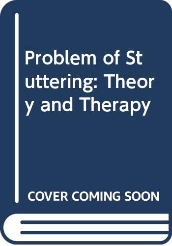 Imagen de archivo de The Problem of Stuttering : Theory and Therapy a la venta por Better World Books