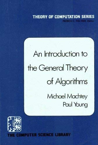 Stock image for An Introduction to the General Theory of Algorithms for sale by ThriftBooks-Dallas