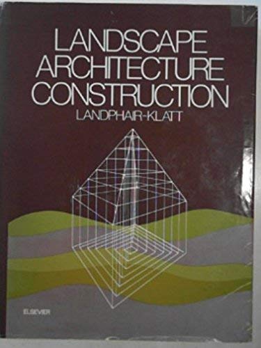 9780444002648: Landscape Architecture Construction