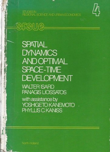 Stock image for Studies in Regional Science and Urban Economics, Volume 4: Spatial Dynamics and Optimal Space-Time Development for sale by Anybook.com