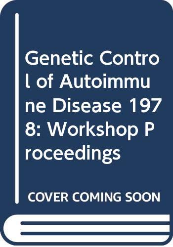 Beispielbild fr Genetic Control of Autoimmune Disease : Proceedings of the 1978 Conference in Bloomfield Hills, Mich. zum Verkauf von Better World Books