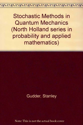 Stock image for Stochastic Methods in Quantum Mechanics for sale by Sleepy Hollow Books