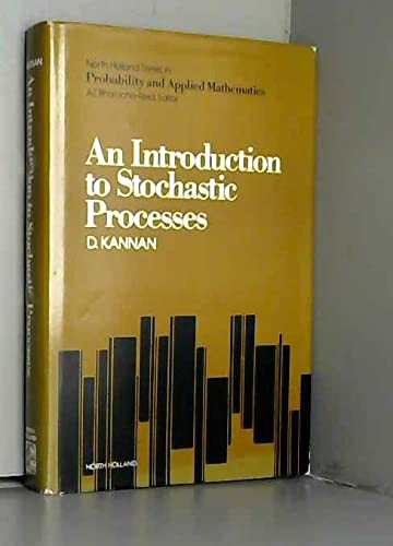 An Introduction to Stochastic Processes - Kannan, D