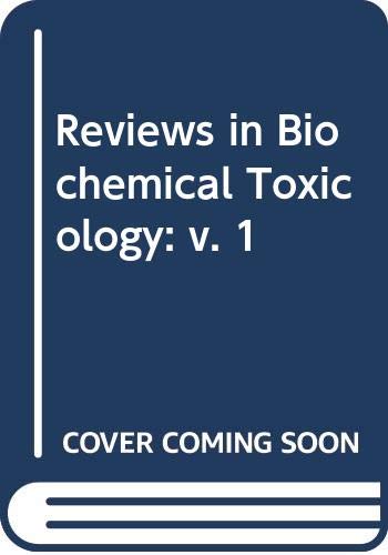 Stock image for Reviews in Biochemical Toxicology (Vol. 1) for sale by Pride and Prejudice-Books