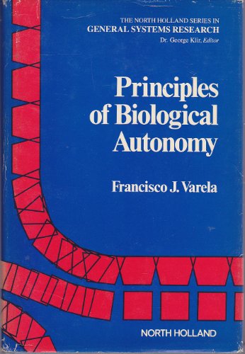 9780444003218: Principles of Biological Autonomy