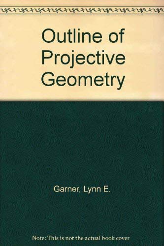 Imagen de archivo de Outline of Projective Geometry a la venta por Better World Books