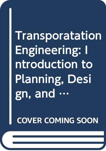 9780444005649: Transportation Engineering: Introduction to Planning, Design and Operations