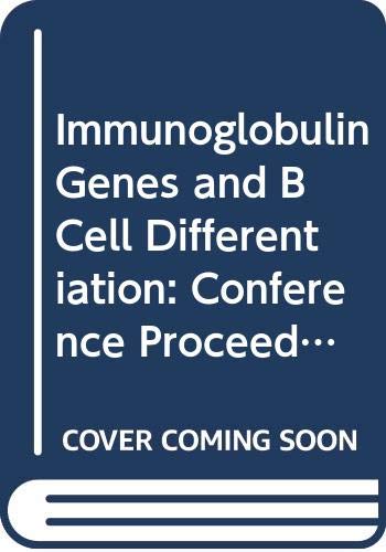 Stock image for Immunoglobulin Genes and B Cell Differentiation for sale by Better World Books