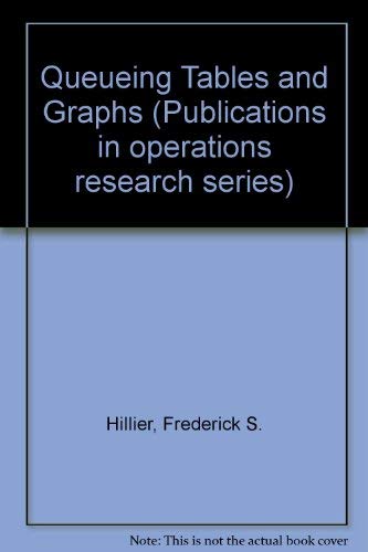 Queueing tables and graphs (Publications in operations research series) (9780444005823) by Hillier, F. S.; Yu, O. S.; Avis, D. M.; Fossett, L. D.; Lo, F. D.