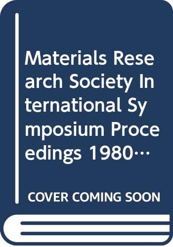 Imagen de archivo de Laser and electron-beam solid interactions and materials processing: Proceedings of the Materials Research Society Annual Meeting, November 1980, . Research Society symposia proceedings) a la venta por Best and Fastest Books