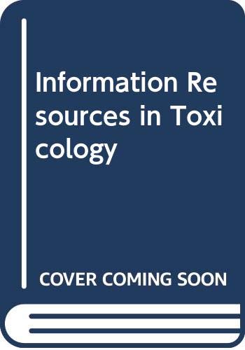 Beispielbild fr Information Resources in Toxicology, 2nd edition zum Verkauf von BookDepart
