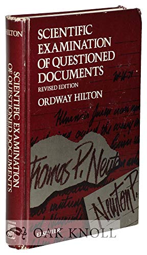 Scientific Examination of Questioned Documents (Elsevier Series in Forensic and Police Science) - Ordway Hilton