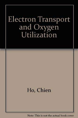 Electron Transport and Oxygen Utilization