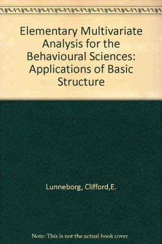 Beispielbild fr Elementary multivariate analysis for the behavioral sciences: Applications of basic structure zum Verkauf von HPB-Red