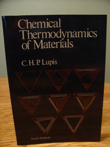 Imagen de archivo de Chemical Thermodynamics of Materials a la venta por Byrd Books
