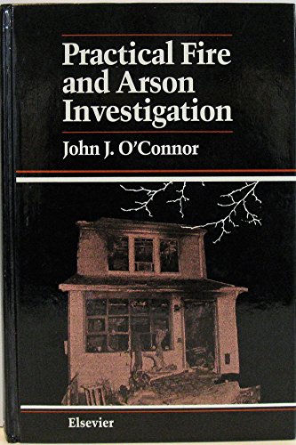 9780444008749: Practical Fire and Arson Investigation (Materials Research Society Symposia Proceedings,)