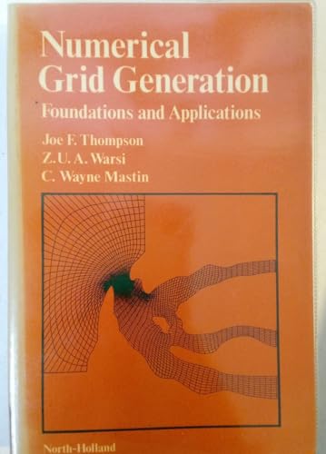 9780444009852: Numerical grid generation: Foundations and applications