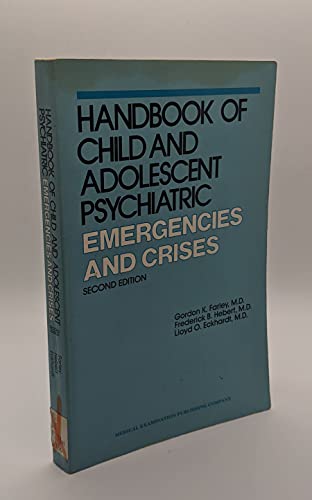 Beispielbild fr Handbook of child and adolescent psychiatric emergencies and crises zum Verkauf von Wonder Book