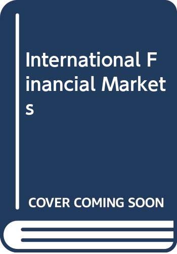Imagen de archivo de International Financial Markets a la venta por Better World Books