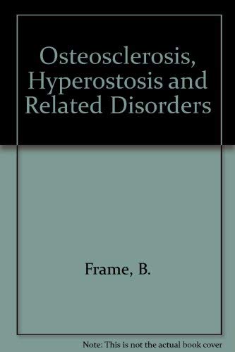 Imagen de archivo de Osteosclerosis, Hyperostosis and Related Disorders a la venta por mountain