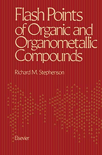 Beispielbild fr Flash Points of Organic and Organometallic Compounds zum Verkauf von Ammareal