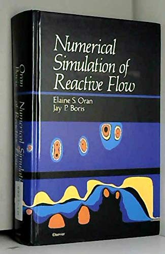 9780444012517: Numerical simulation of reactive flow