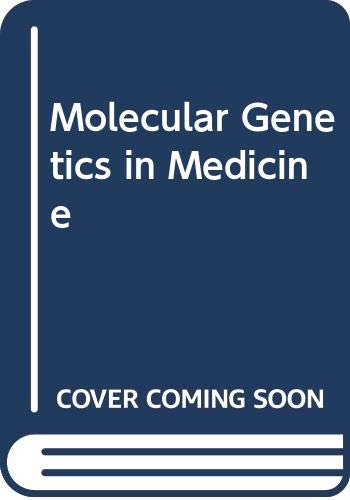 Stock image for Molecular Genetics in Medicine for sale by Taos Books