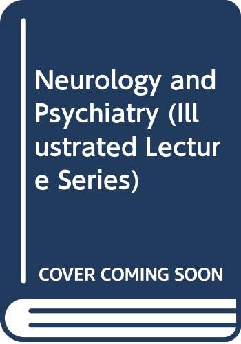 Beispielbild fr Neurology & Psychiatry (Illustrated Lecture Series) zum Verkauf von HPB-Movies