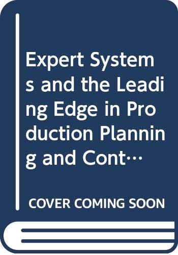 Imagen de archivo de Expert Systems and the Leading Edge in Production Planning and Control a la venta por Basi6 International