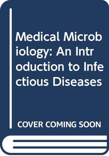 Stock image for Medical microbiology: An introduction to infectious diseases for sale by HPB-Red