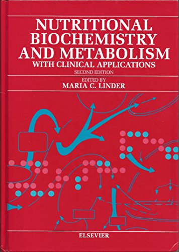 9780444015952: Nutritional Biochemistry and Metabolism: With Clinical Applications