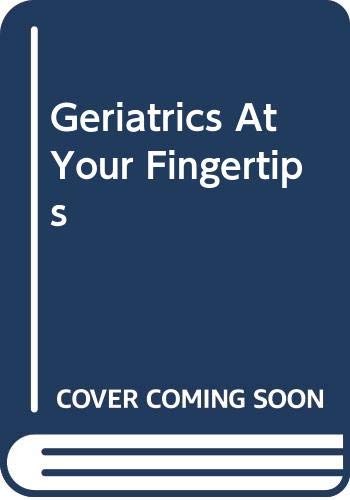 9780444018557: Geriatrics At Your Fingertips