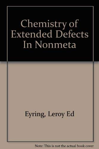9780444100412: Chemistry of Extended Defects In Nonmeta