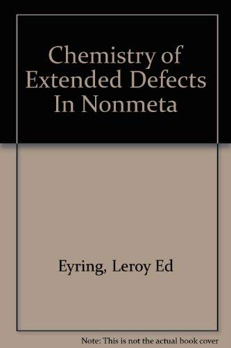 Stock image for Chemistry of Extended Defects In Nonmetallic Solids. for sale by Brentwood Books