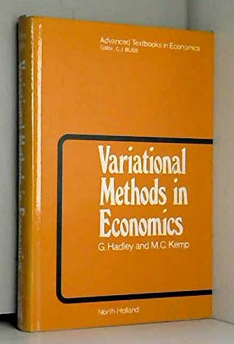 Beispielbild fr Variational Methods in Economics zum Verkauf von Better World Books