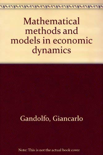 9780444101068: Mathematical methods and models in economic dynamics
