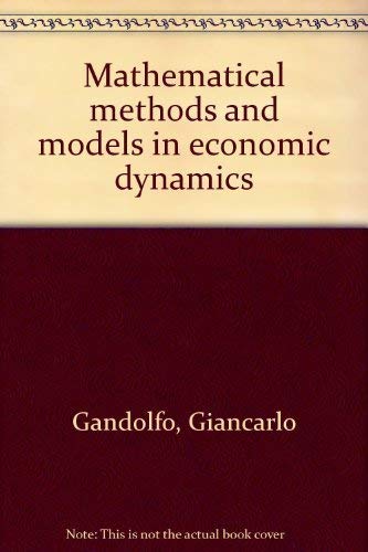 Stock image for Mathematical methods and models in economic dynamics for sale by Irish Booksellers