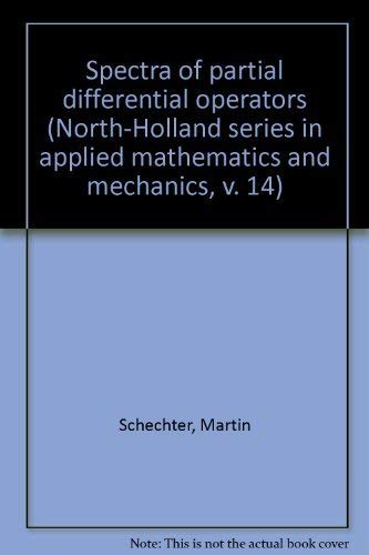 Beispielbild fr Spectra of partial differential operators (North-Holland series in applied mathematics and mechanics, Volume 14) zum Verkauf von Zubal-Books, Since 1961