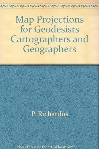 9780444103628: Map projections for geodesists, cartographers and geographers