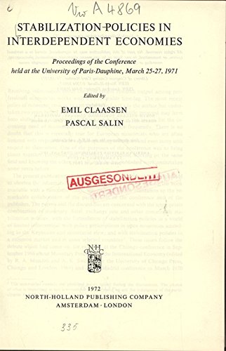 9780444103680: Stabilization Policies in Interdependent Economies: Proceedings of the Conference Held at the University of Paris-Dauphine, March 25-27, 1971