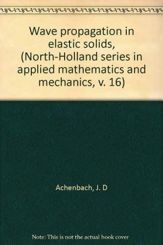 9780444104656: Wave propagation in elastic solids, (North-Holland series in applied mathematics and mechanics, v. 16)
