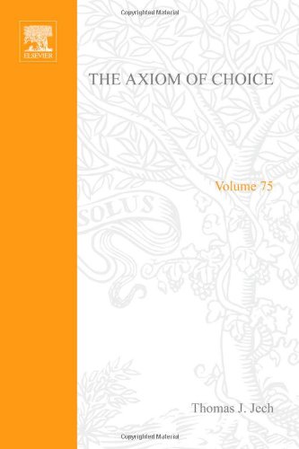 9780444104847: The Axiom of Choice Studies in Logic and the Foundations of Mathematics, Vol. 75