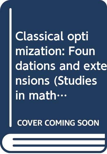 Stock image for Classical Optimization: Foundations and Extensions for sale by Row By Row Bookshop