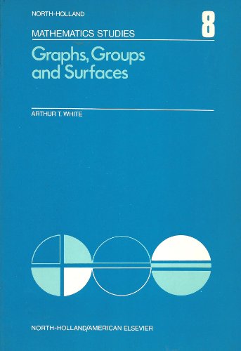 9780444105707: Graphs, groups and surfaces (North-Holland mathematics studies)