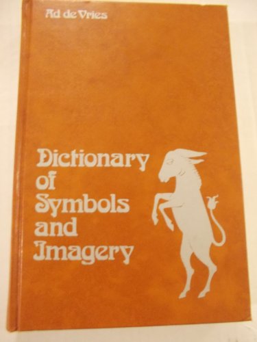 9780444106070: Dictionary of Symbols and Imagery.