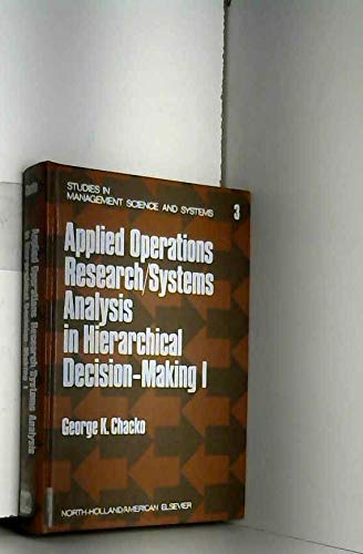 9780444107671: Applied operations research: Systems analysis in hierarchical decision-making...