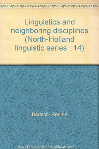 Stock image for Linguistics and Neighboring Disciplines for sale by Alien Bindings