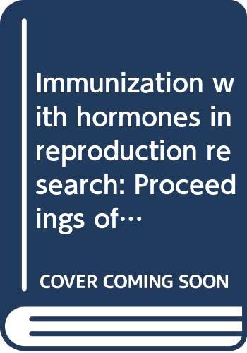 Beispielbild fr Immunization with Hormones in Reproduction Research zum Verkauf von Zubal-Books, Since 1961